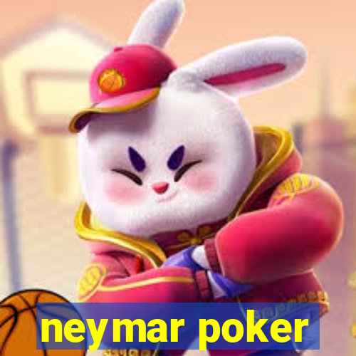 neymar poker