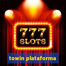 towin plataforma