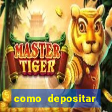 como depositar dinheiro no jogo do tigre