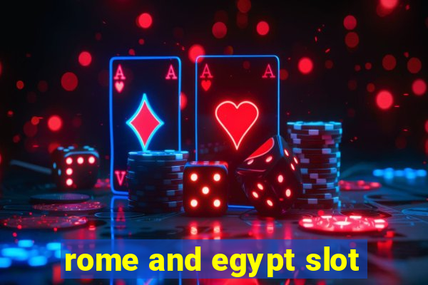 rome and egypt slot