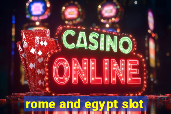 rome and egypt slot