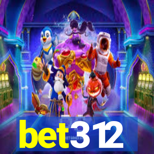 bet312