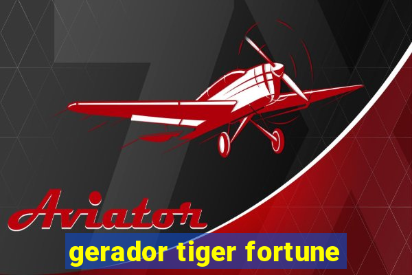 gerador tiger fortune