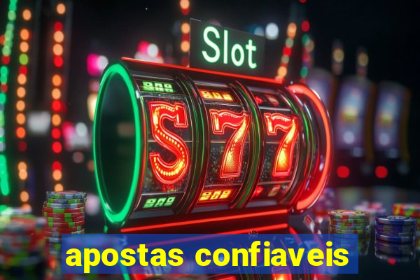 apostas confiaveis