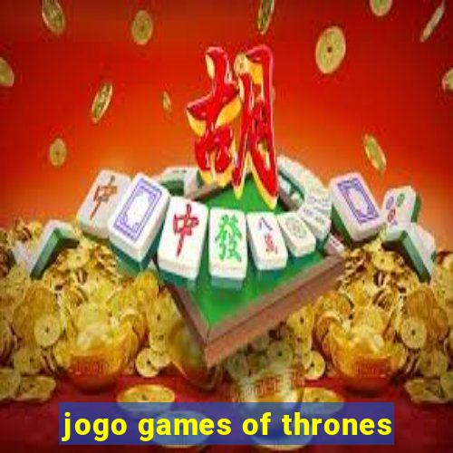 jogo games of thrones