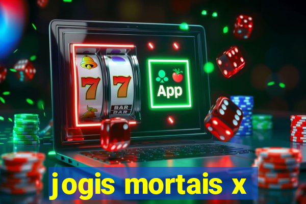 jogis mortais x