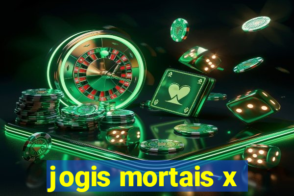 jogis mortais x