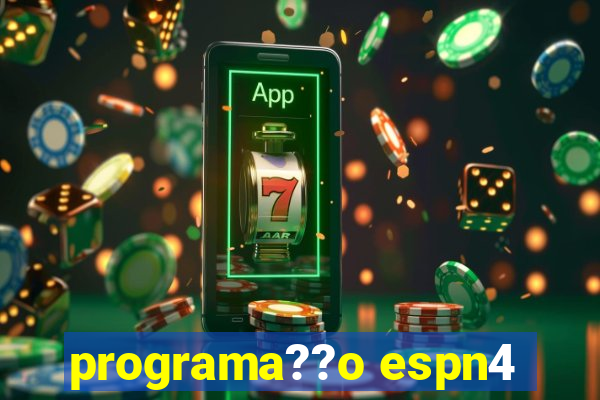 programa??o espn4