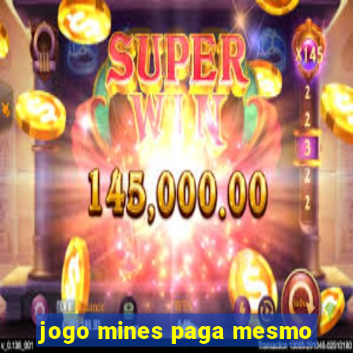 jogo mines paga mesmo