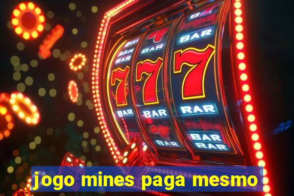 jogo mines paga mesmo