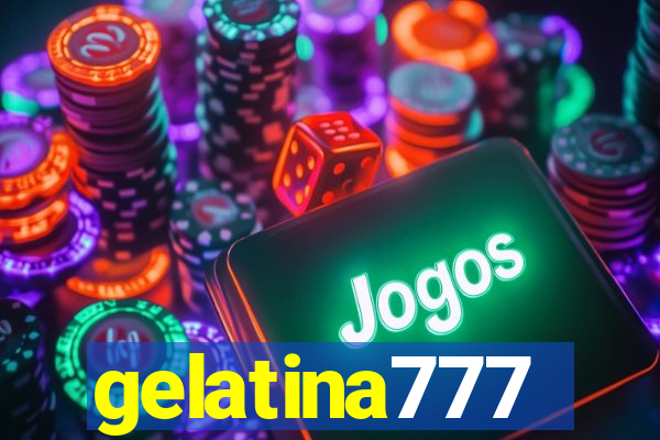 gelatina777