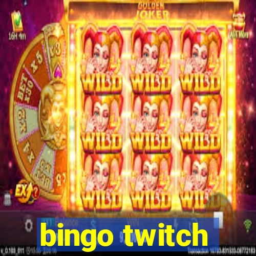 bingo twitch