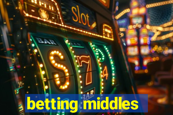 betting middles