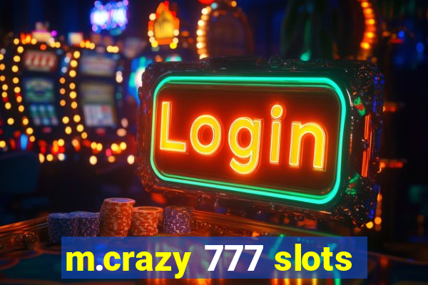 m.crazy 777 slots