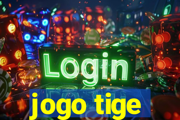 jogo tige