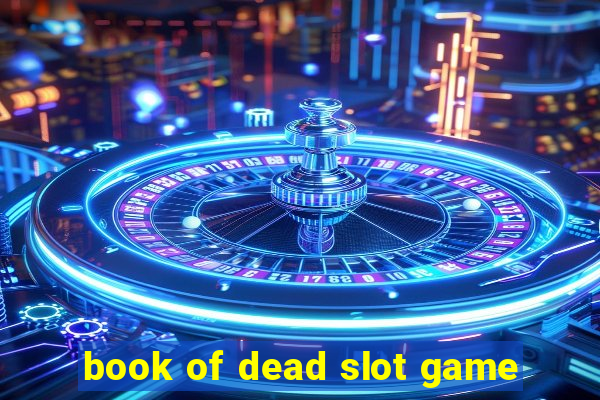 book of dead slot game