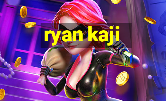 ryan kaji