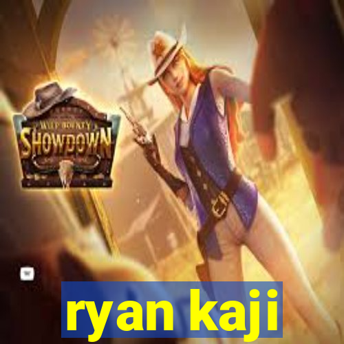 ryan kaji