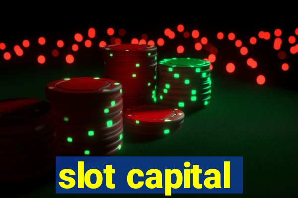 slot capital