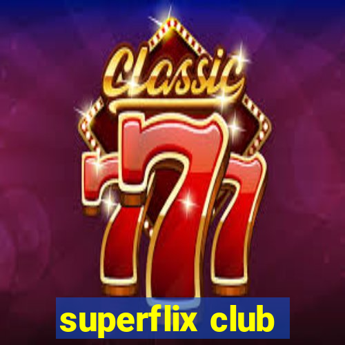 superflix club