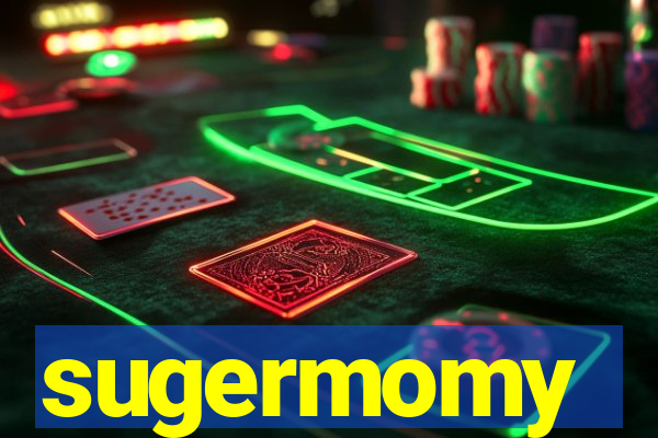 sugermomy