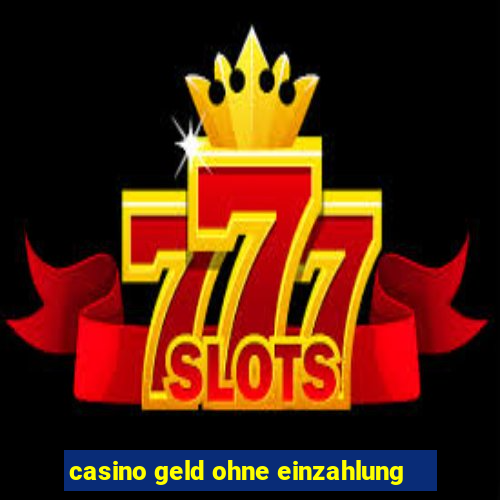 casino geld ohne einzahlung