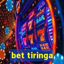 bet tiringa