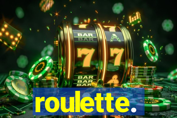 roulette.