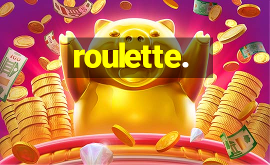 roulette.