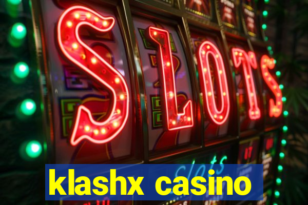 klashx casino