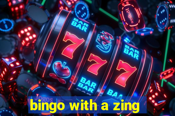 bingo with a zing