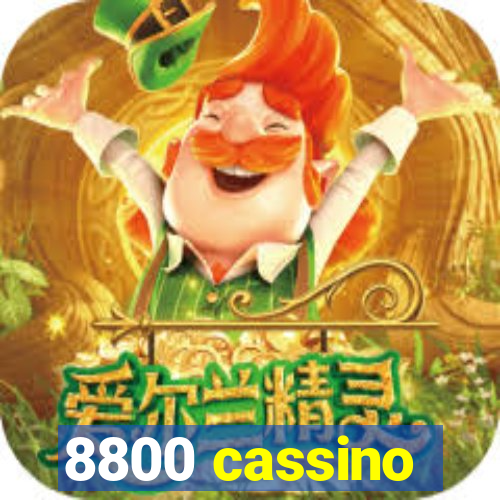 8800 cassino