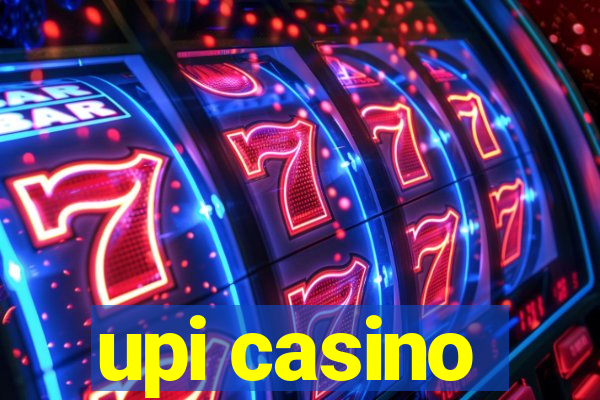 upi casino