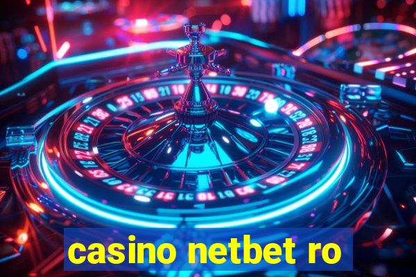 casino netbet ro