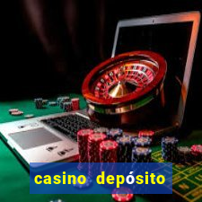 casino depósito mínimo 5 reais