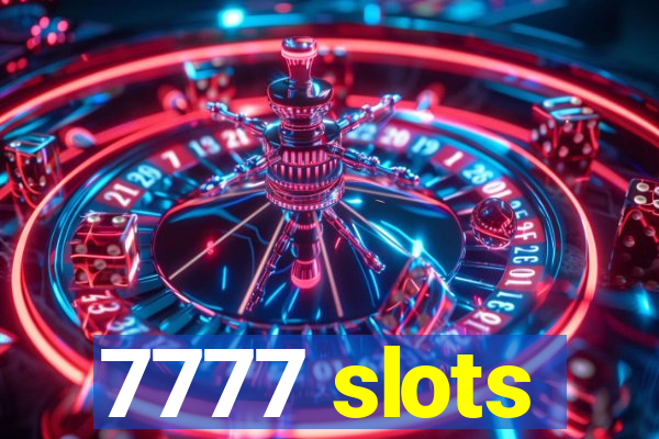 7777 slots