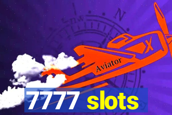 7777 slots