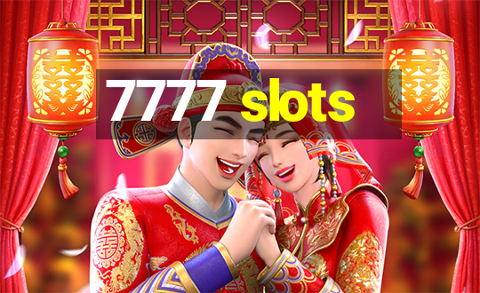 7777 slots