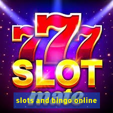 slots and bingo online