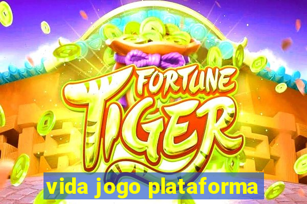 vida jogo plataforma