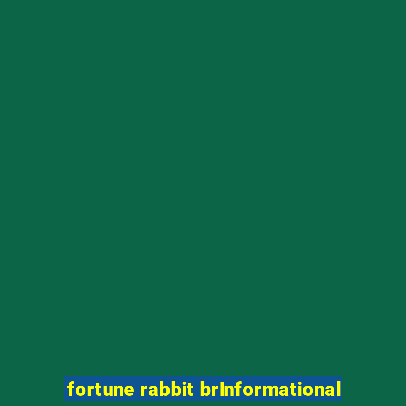 fortune rabbit brInformational