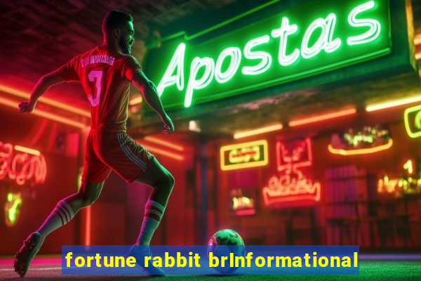 fortune rabbit brInformational