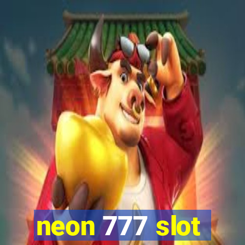 neon 777 slot