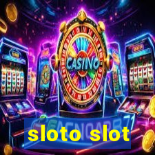 sloto slot