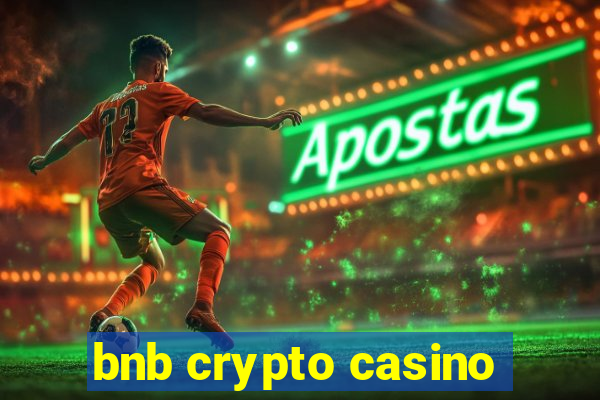 bnb crypto casino