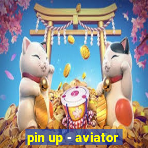 pin up - aviator