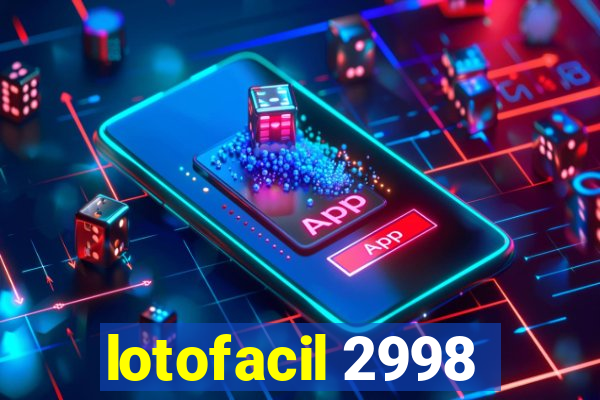 lotofacil 2998