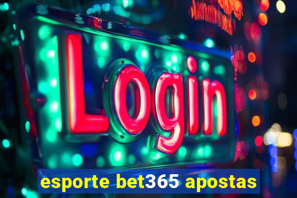 esporte bet365 apostas