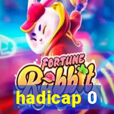 hadicap 0