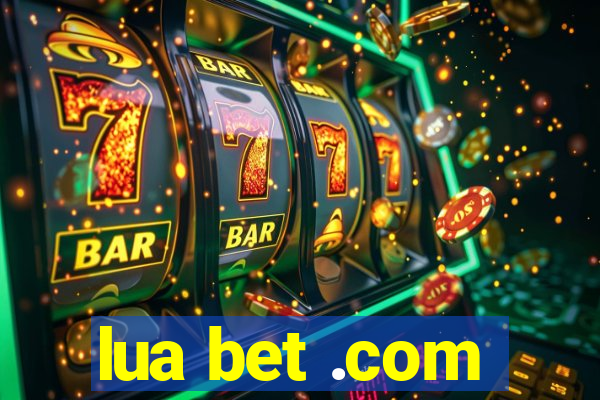 lua bet .com